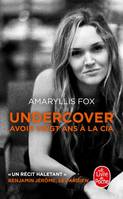 Undercover, Avoir 20 ans à la CIA