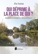 Qui déprime à la place de Qui?