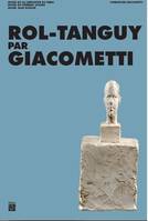 ROI-TANGUY PAR GIACOMETTI