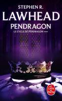 Le cycle de Pendragon., 4, Pendragon (Le Cycle de Pendragon, Tome 4), roman