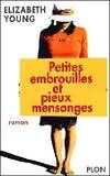 Petites embrouilles et pieux mensonges, roman