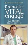 Pronostic vital engagé, témoignage