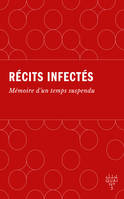 Récits infectés, Mémoire d'un temps suspendu