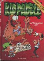 Kid Paddle., 3, Kid Paddle - 3 - Apocalypse boy (série limitée)