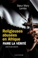 Religieuses abusées en Afrique : Faire la vérité