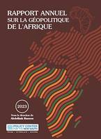 Rapport Annuel sur la Géopolitique de l'Afrique 2023