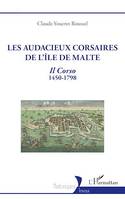 Les audacieux corsaires de l'île de Malte, Il Corso 1450-1798