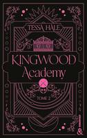 Kingwood Academy - Tome 2, Une romantasy envoûtante qui mêle dark academia et reverse harem