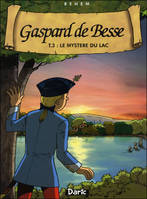 GASPARD DE BESSE-LE MYSTERE DU LAC- TOM3