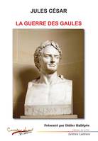 La guerre des Gaules