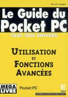 Pocket PC, utilisation et fonctions avancées