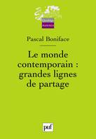 Le monde contemporain : grandes lignes de partage, grandes lignes de partage