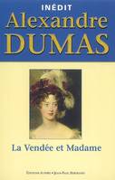 La Vendée et Madame Dumas, Alexandre