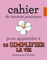 Cahier de textes : devoirs à faire pour apprendre à se simplifier la vie