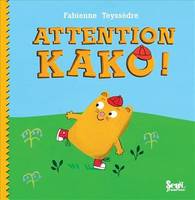 7, ATTENTION KAKO !