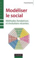 Modéliser le social - Méthodes fondatrices et évolutions récentes, Méthodes fondatrices et évolutions récentes