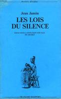 Les lois du silence - Essai sur la fonction sociale du secret - Collection dossiers africains., essai sur la fonction sociale du secret