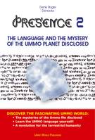 PRESENCE 2 - The extraterrestrial language of the UMMO planet disclosed