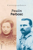Correspondance Louisa Paulin - Antonin Perbosc (1937 - 1944)