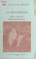 Le Septaméron, sept contes philosophiques