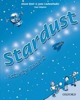 STARDUST 2: ACTIVITY BOOK