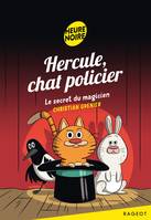 4, Hercule, chat policier - Le secret du magicien