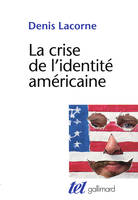 La Crise de l'identit√≠¬© am√≠¬©ricaine, Du melting-pot au multiculturalisme