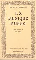 Histoire de la musique russe, Des origines à nos jours