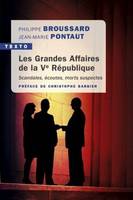 Les grandes affaires de la Veme république, Scandales, écoutes, morts suspectes