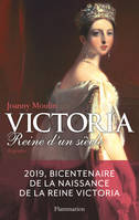 Victoria, Reine d'un siècle