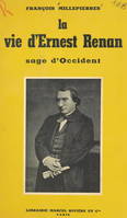 La vie d'Ernest Renan, Sage d'Occident