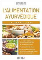 L'alimentation ayurvédique, Le grand livre