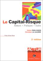 Le capital-risque, acteurs, pratiques, outils