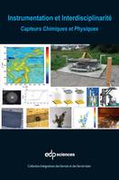 Instrumentation et interdisciplinarité: Capteurs Chimiques et Physiques, Capteurs Chimiques et Physiques