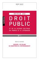 Revue du droit public et de la science politique en France et à l'étranger N°1-2022, Dossier : Les 50 ans du ministère de l'environnement