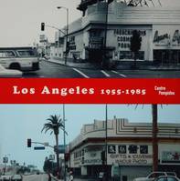 Los angeles_1955-1985, naissance d'une capitale artistique