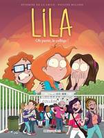 Lila T03, Oh purée, le collège !