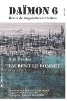 DÄIMON - Aux évadés - Nouvelles, Nouvelles et textes inédits de Laurent LD Bonnet