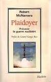 Plaidoyer : prevenir la guerre nucléaire, prévenir la guerre nucléaire