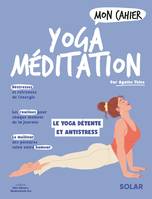 Mon cahier Yoga méditation NED