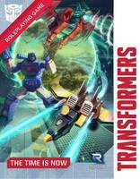 Transformers Roleplaying Game - The Time is Now