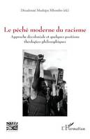 Le péché moderne du racisme, Approche décoloniale et quelques positions théologico-philosophiques