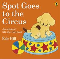 Spot Goes To The Circus