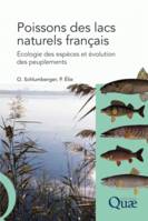 Poissons des lacs naturels français, Ecologie des espèces et évolution des peuplements