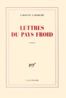 Lettres du pays froid, roman