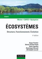 Écosystèmes - 4ème édition - Structure, Fonctionnement, Évolution, Structure, Fonctionnement, Évolution