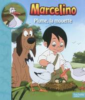 Marcelino / Plume, la mouette