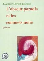 L'obscur paradis et les sommets noirs