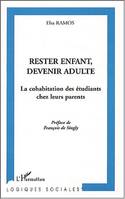 Rester enfant, devenir adulte, La cohabitation des étudiants chez leurs parents