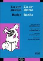 Une aire ausente un air absent rodeo rodeo, Livre